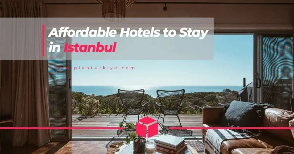 List of Cheap Hotels in Istanbul Turkey