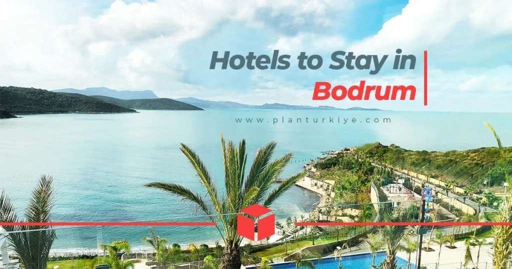 hotels to stay in Bodrum
