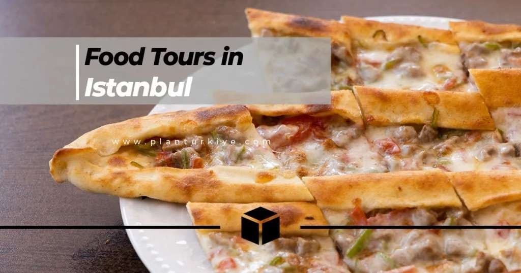 Detailed Guide On Best Istanbul Food Tour