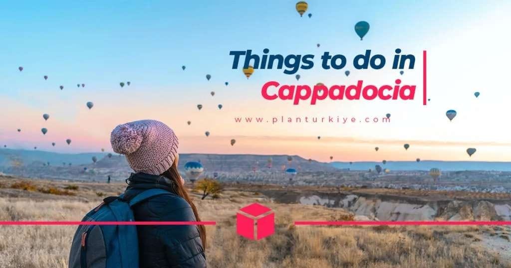 Best Things To Do In Cappadocia